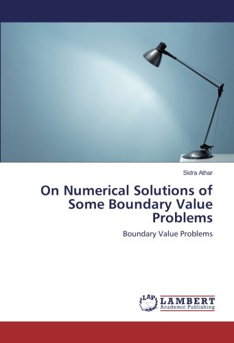 On Numerical Solutions of Some Boundary Value Problems: Boundary Value Problems