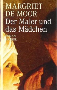 Der Maler und das Mädchen: Roman