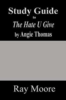 Study Guide to The Hate U Give