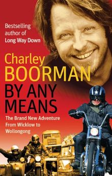 By Any Means: From Wicklow to Sydney: His Brand New Adventure from Wicklow to Wollongong