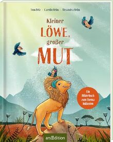 Kleiner Löwe, großer Mut Ein Bilderbuch zum Thema Inklusion