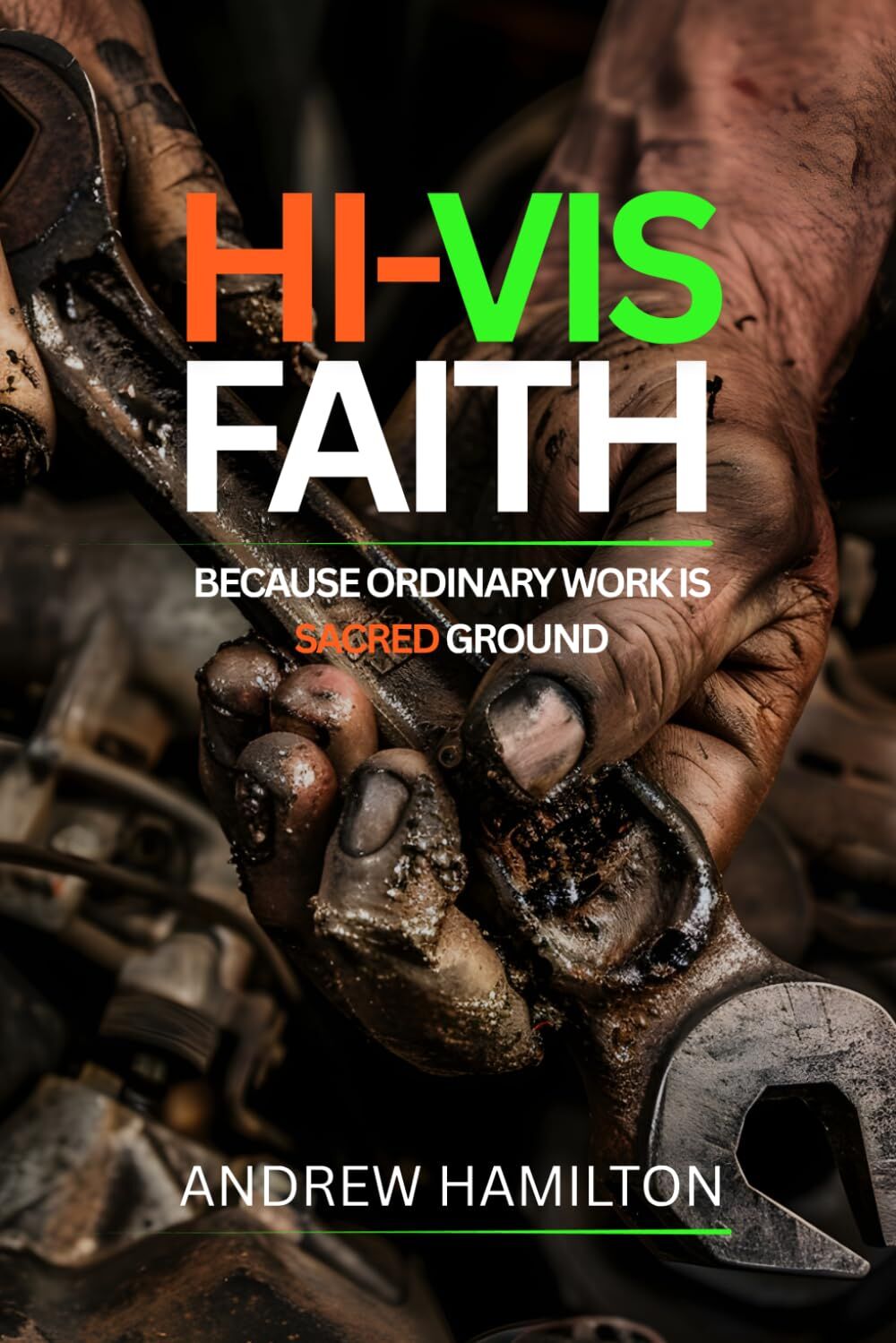 Hi-Vis Faith