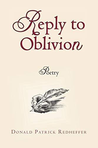 Reply to Oblivion: Poetry
