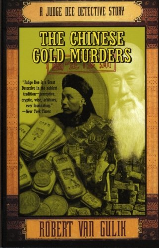 The Chinese Gold Murders: A Judge Dee Detective Story (Judge Dee Mysteries)