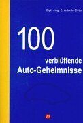 100 verblüffende Auto-Geheimnisse