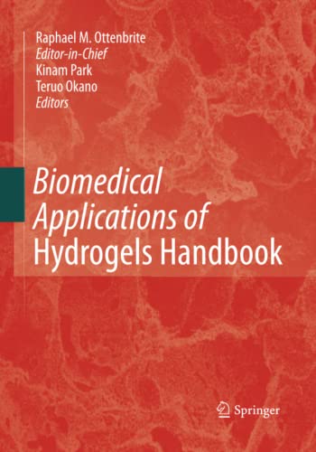 Biomedical Applications of Hydrogels Handbook