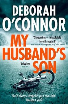 My Husband's Son: A chilling psychological thriller with a twist you won't see coming