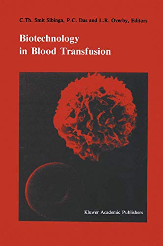 Biotechnology in blood transfusion: Proceedings Of The Twelfth Annual Symposium On Blood Transfusion, Groningen 1987, Organized By The Red Cross ... in Hematology and Immunology, 21, Band 21)