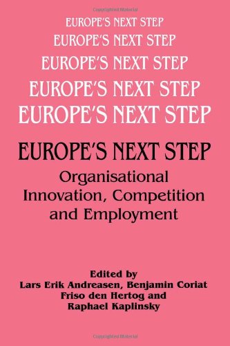 Europe's Next Step: Organisational Innovation, Competition and Employment