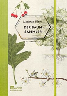 Der Baumsammler (Naturwunder, Band 1)