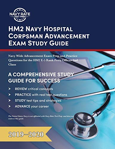 HM2 Navy Hospital Corpsman Advancement Exam Study Guide: Navy Wide Advancement Exam Prep and Practice Questions for the HM2 E-5 Rank Petty Officer 2nd Class