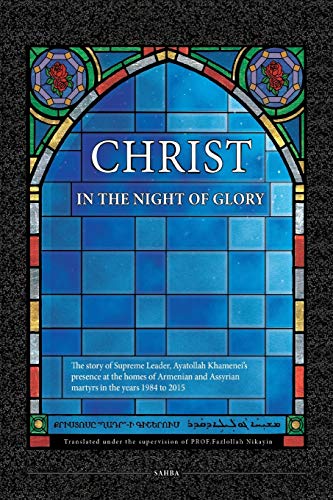 Ali Khamenei Christ In The Night Of Glory