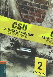 CSU, La secta del ave fénix