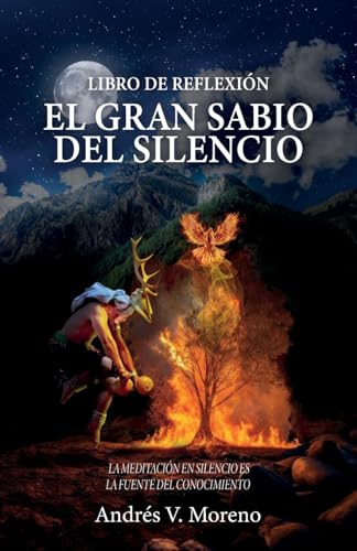 El gran sabio del silencio: Libro de reflexión