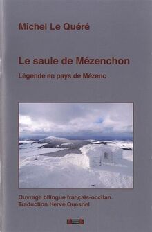 Le saule de Mézenchon. Légende en pays de Mézenc: Edition bilingue Français-Occitan