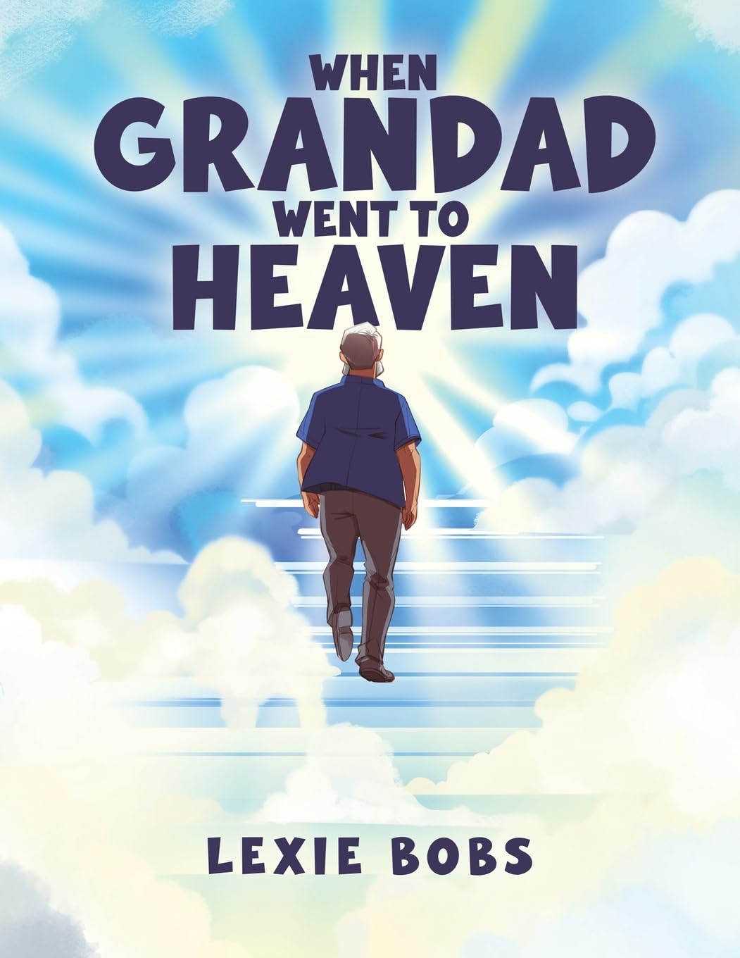 When Grandad Went to Heaven