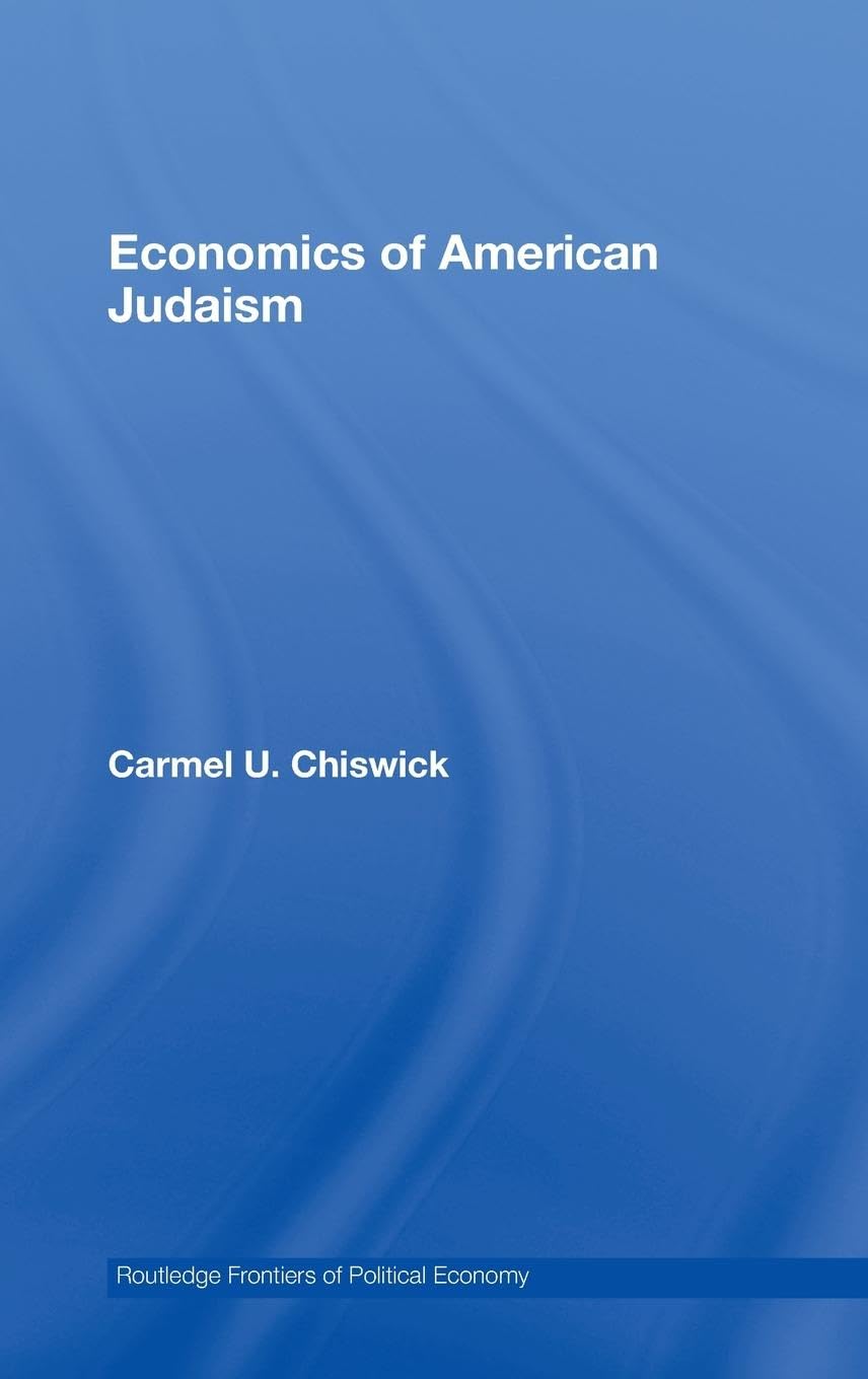 Economics of American Judaism (Routledge Frontiers of Political Economy, 96, Band 96)