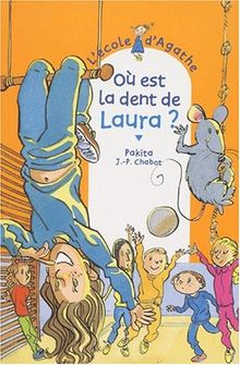 L'école d'Agathe. Vol. 17. Où est la dent de Laura ?