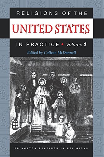 Religions of the United States in Practice, Volume 1. (Princeton Readings in Religion)