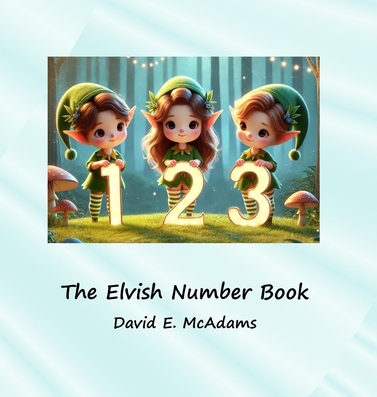The Elvish Number Book: Cute elves introduce the numbers 0-10 (Math Books for Children)