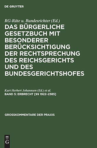 Erbrecht [§§ 1922–2385] (Großkommentare der Praxis)