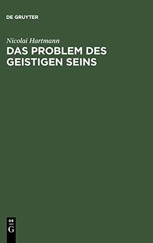 Das Problem des geistigen Seins: Untersuchungen zur Grundlegung der Geschichtsphilosophie und der Geisteswissenschaften