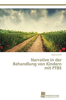 Narrative in der Behandlung von Kindern mit PTBS