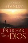 Cómo escuchar la voz de Dios