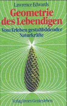 Geometrie des Lebendigen von Lawrence Edwards | Buch | Zustand gut