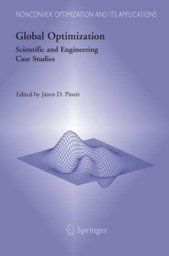 Global Optimization: Scientific and Engineering Case Studies (Nonconvex Optimization and Its Applications, Band 85)