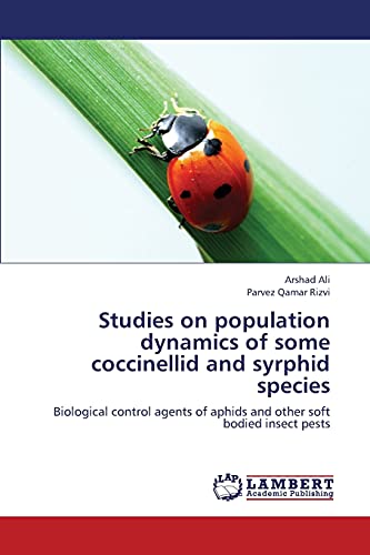 Studies on population dynamics of some coccinellid and syrphid species: Biological control agents of aphids and other soft bodied insect pests