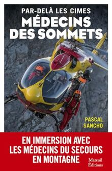 Par-delà les cimes : médecins des sommets