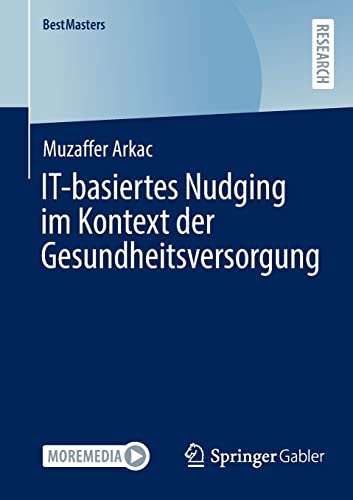 IT-basiertes Nudging im Kontext der Gesundheitsversorgung (BestMasters)