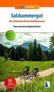 Salzkammergut - Die schönsten Mountainbiketouren (Rad-Erlebnis)