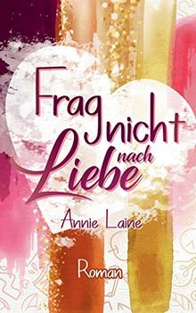 Frag nicht nach Liebe