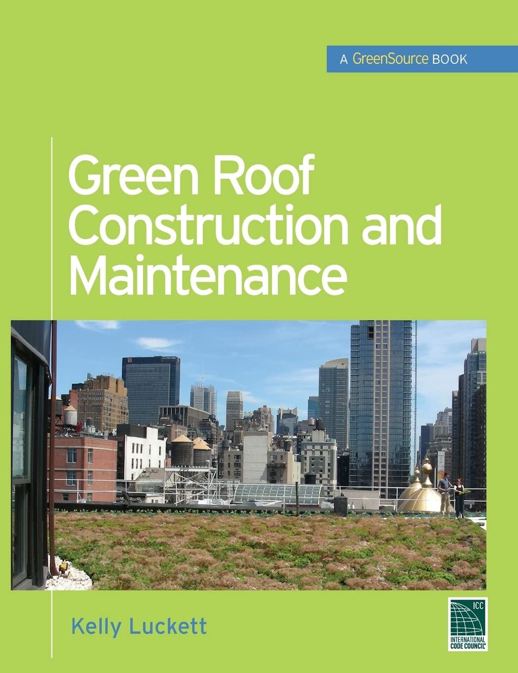 Green Roof Construction and Maintenance