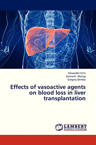 Effects of vasoactive agents on blood loss in liver transplantation