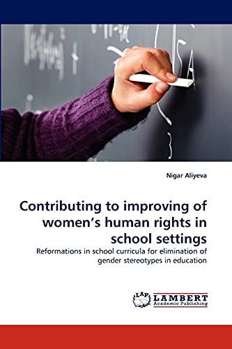 Contributing to improving of women's human rights in school settings: Reformations in school curricula for elimination of gender stereotypes in education