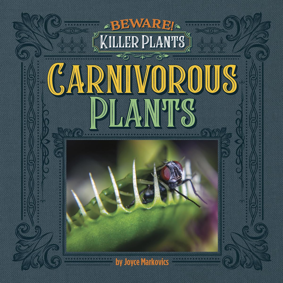 Carnivorous Plants (21st Century Junior Library Beware! Killer Plants)