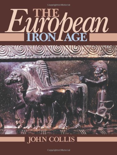 John Collis The European Iron Age