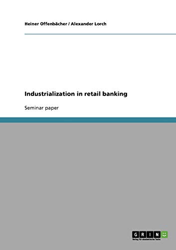 Industrialization in retail banking