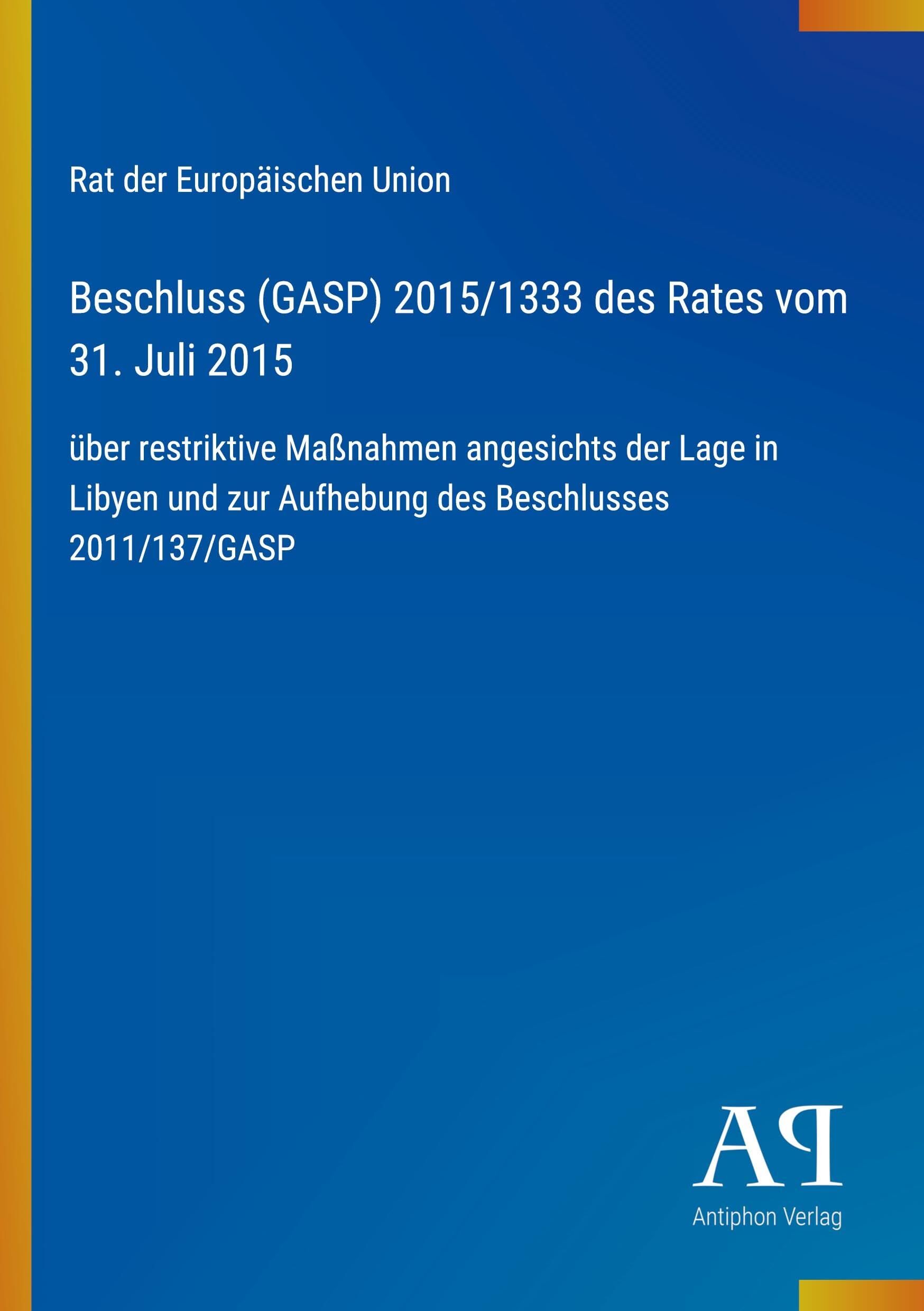 Beschluss (GASP) 2015/1333 des Rates vom 31. Juli 2015