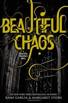 Beautiful Chaos (Beautiful Creatures)