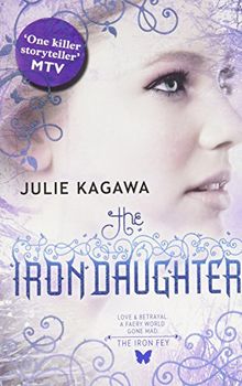 The Iron Fey, Book 2: The Iron Daughter