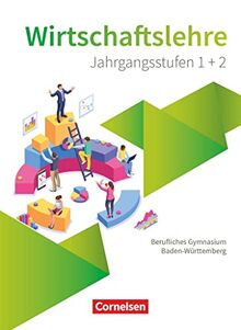 Berufliches Gymnasium Baden-Württemberg - Wirtschaftslehre - Oberstufe: Schulbuch