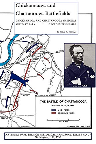 Chickamauga and Chattanooga Battlefields: National Military Park (National Park Service Historic Handbook)