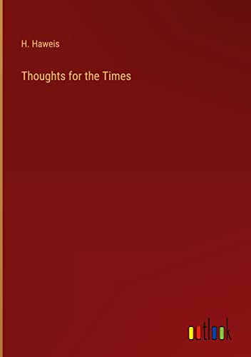 Thoughts for the Times