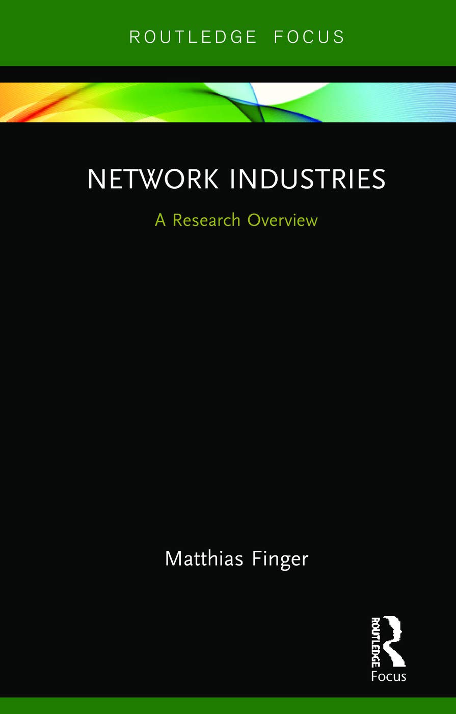 Network Industries: A Research Overview (State of the Art in Business Research)