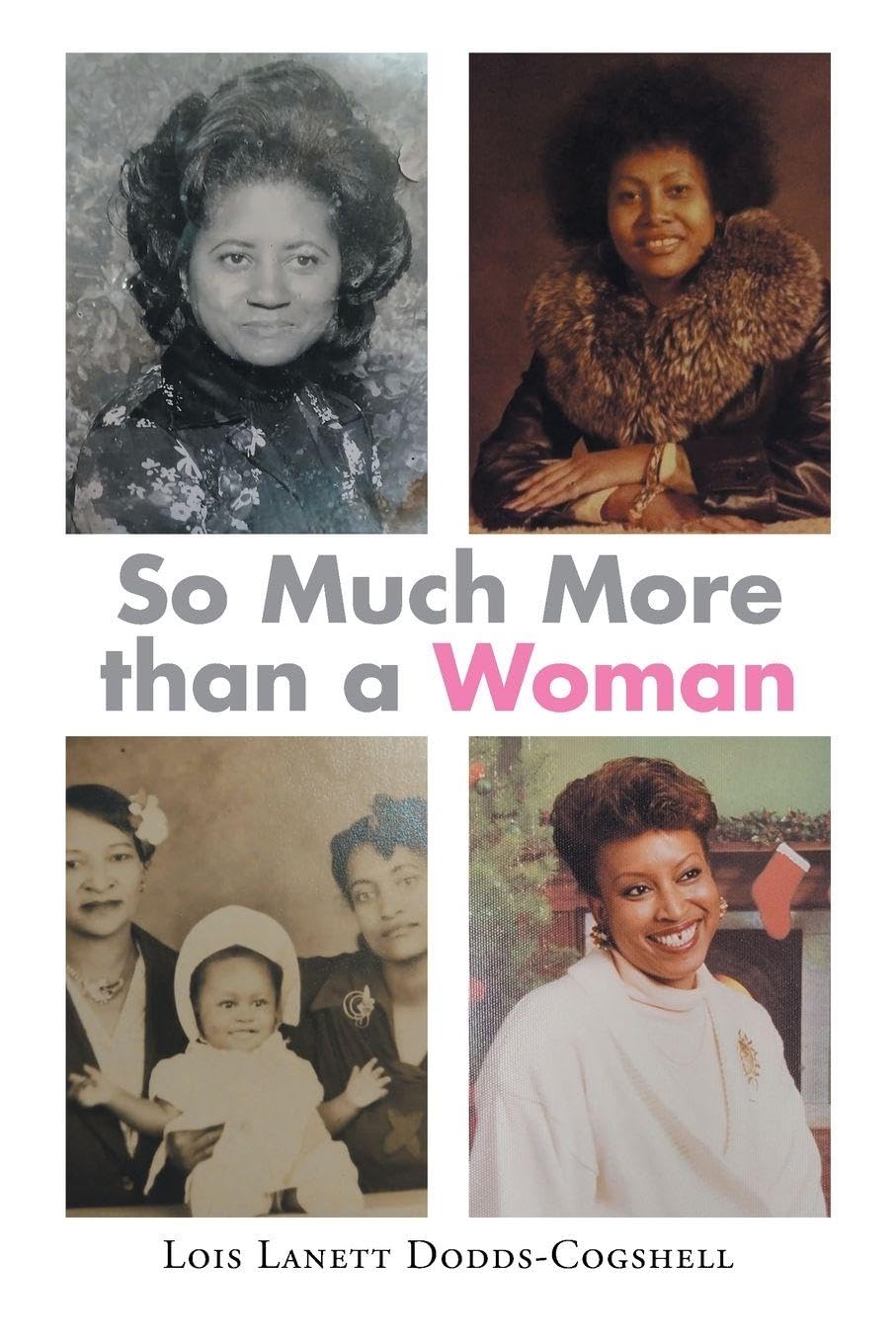 So Much More than a Woman