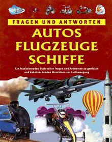 Autos, Flugzeuge, Schiffe. Fragen und Antworten